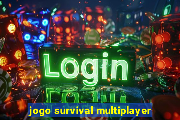 jogo survival multiplayer